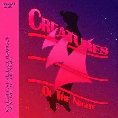 AFSHeeNCreatures Of The Night (Extended Mix)