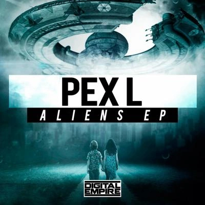 Pex LAliens (Original Mix)