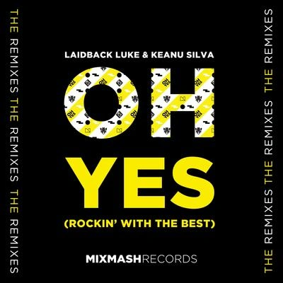 Laidback Lukeoh yes (rock in with the best)