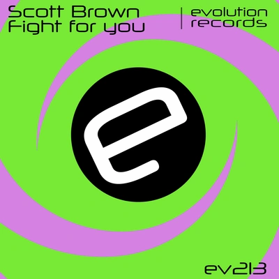 Scott BrownFight For You (Original Mix)