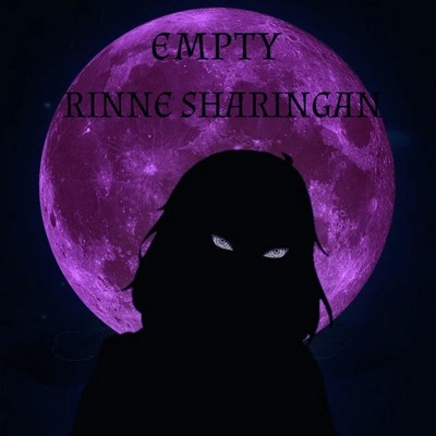 EMPTY (Empty(HK)Rinne Sharingan (Prod. By Broken Vibes Beats)