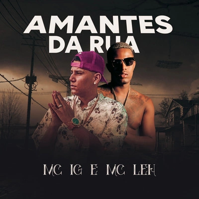 Mc IGAmantes da Rua