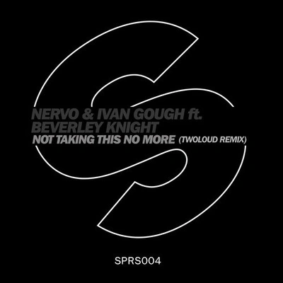 NervoNot Taking This No More (feat. Beverley Knight) [Twoloud Remix]