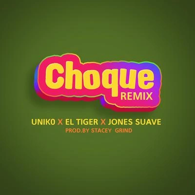 Unik0El TigerJones SuaveChoque (Remix)