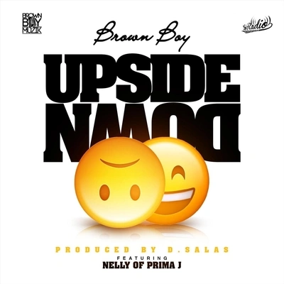 Brown BoyUpside Down (feat. Prima J)