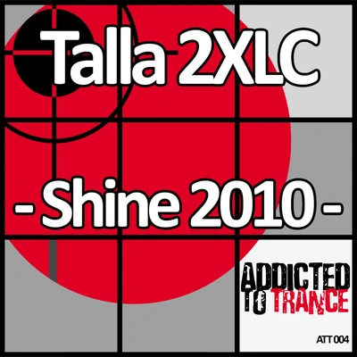 Talla 2XLCShine 2010 (Stoneface & Terminal Remix)