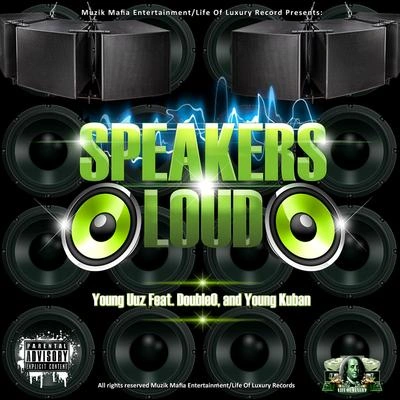 Double Ospeakers loud (feat. double O & YUNG Kuban) (single)