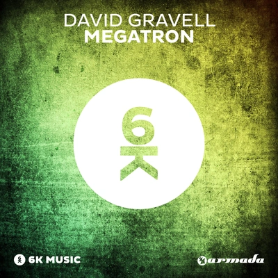 David GravellMegatron (Original Mix)