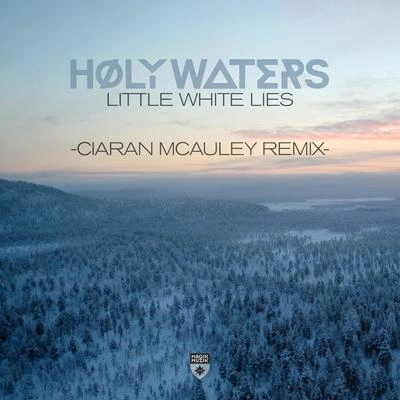 Ciaran McAuleyLittle White Lies (Ciaran McAuley Extended Remix)