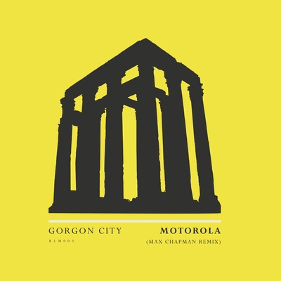 Gorgon CityMotorola (Max Chapman Remix)