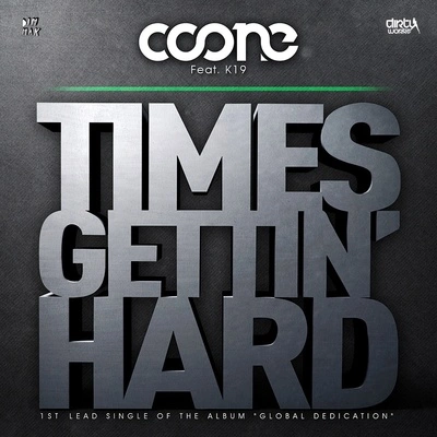 K19CooneTimes Gettin' Hard (Radio Version)