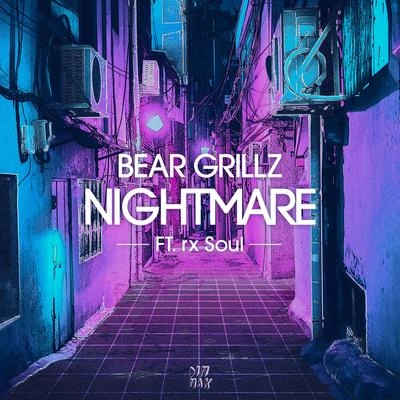 Bear GrillzNightmare (feat. rx Soul)