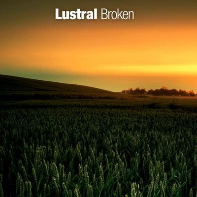 LustralBroken (Way Out West Edit)