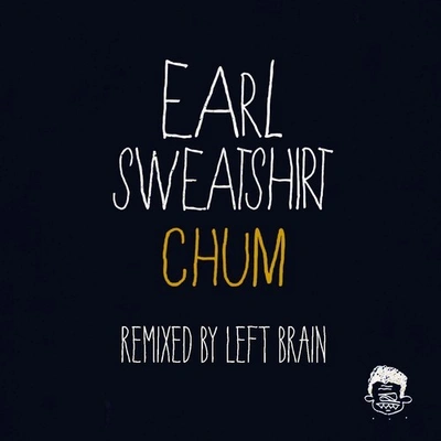 Earl SweatshirtChum (Left Brain Remix)