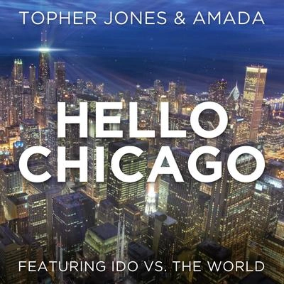 Topher Joneshello Chicago (radio edit)