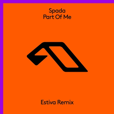 SpadaPart Of Me (Estiva Extended Mix)