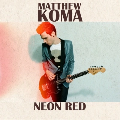 Matthew KomaNeon Red