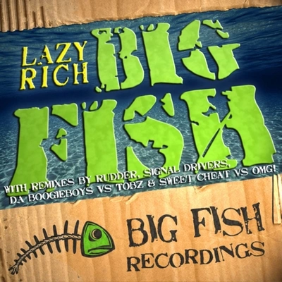 Lazy RichBig Fish (Sweet Cheat & Omg! Remix)