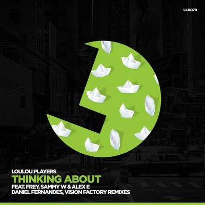 Loulou PlayersThinking About (Frey Remix)