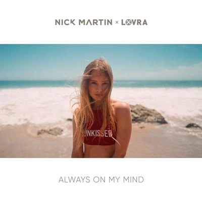 Nick MartinLOVRAAlways on My Mind