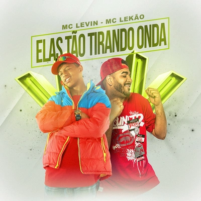 MC LevinElas tão tirando onda