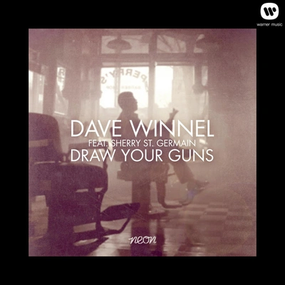 Dave WinnelDraw Your Guns (feat. Sherry St.Germain) [Bodyrox Radio Edit]