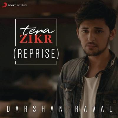 Darshan RavalTERA Z i酷R (reprise)