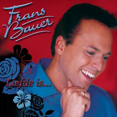 Frans Bauer'N Beetje Liefde