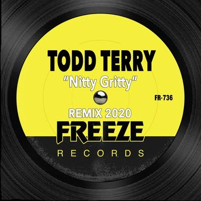 Todd TerryNitty Gritty (Remix 2020)