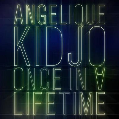 Angélique Kidjoonce Ina lifetime