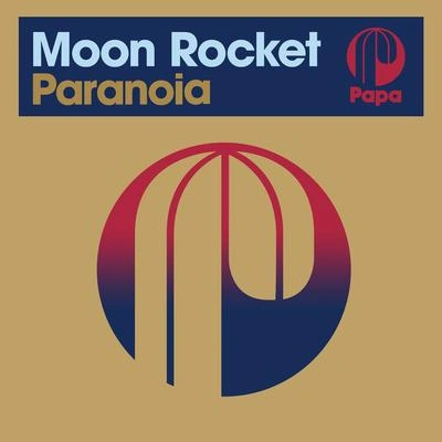 Moon RocketParanoia (Main Mix)