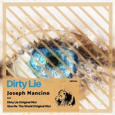 Joseph MancinoDirty Lie (Original Mix)