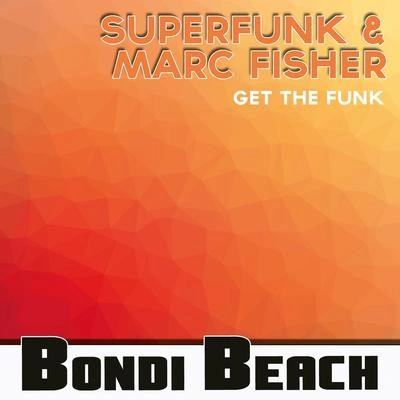 SuperfunkGet the Funk (A.K.O. Remix)