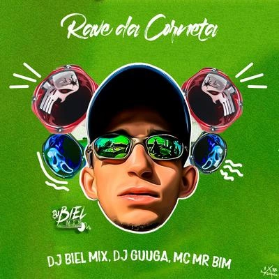 Mc Mr. BimDJ Biel MixDj GuugaRave da Corneta