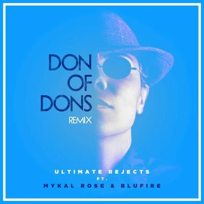 Ultimate RejectsDon of Dons (Remix)