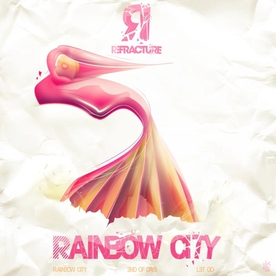 RefractureRainbow City (Original Mix)