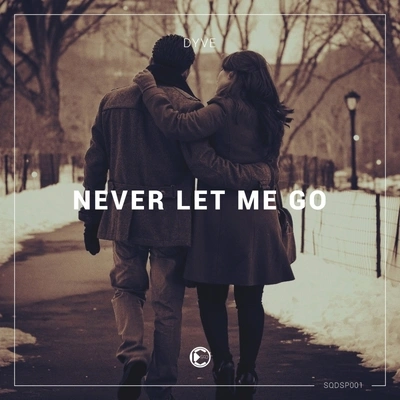 DyveNever Let Me Go (Original Mix)