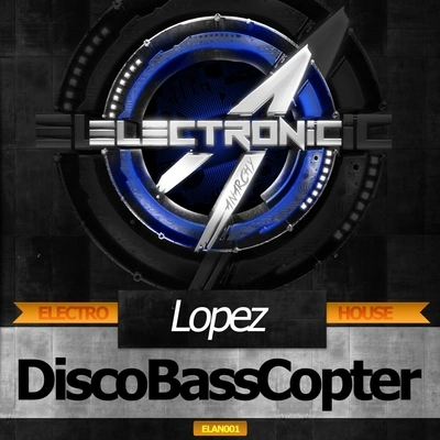 LopezDiscoBassCopter (Somnifero Remix)