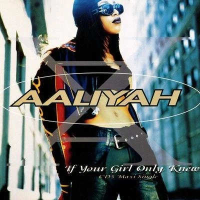 AaliyahIf Your Girl Only Knew (Extended Mix)