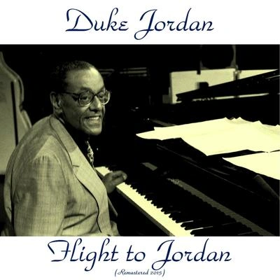 Duke JordanFlight to Jordan (Remastered 2015)