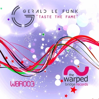 Gerald Le FunkTaste The Fame (Original Mix)