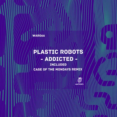 Plastic Robotsaddicted (case of the Monday是remix)