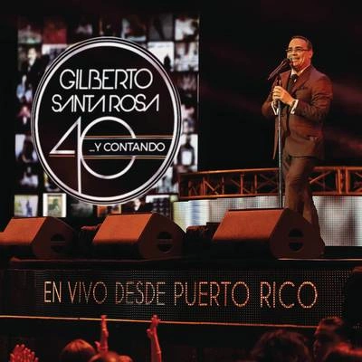 Gilberto Santa RosaSin Voluntad (En Vivo desde Puerto Rico)