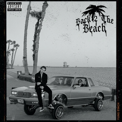 Yung PinchBeach Ballin' (feat. blackbear)