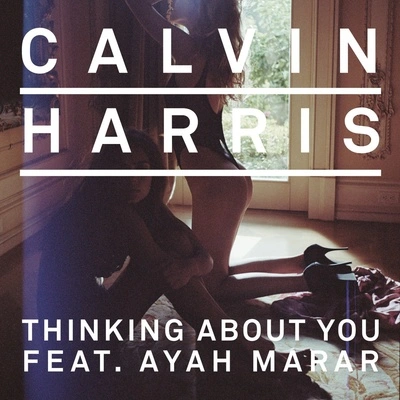 Manufactured SuperstarsAyah MararCalvin HarrisThinking About You [Manufactured Superstars Remix] - remix