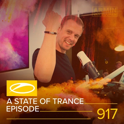 Armada MusicA State Of Trance (ASOT 917) (Coming Up, Pt. 3)