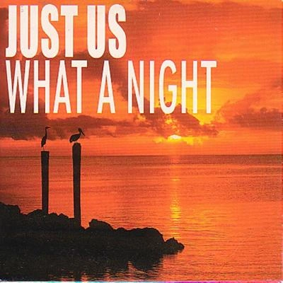 Just UsWhat a Night (Kings of Soul Vocal Edit)