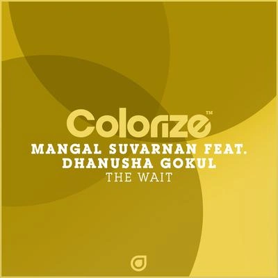 Mangal SuvarnanThe Wait (Original Mix)