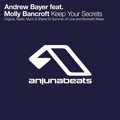 Molly BancroftAndrew BayerBeckwithKeep Your Secrets (Beckwith Remix)