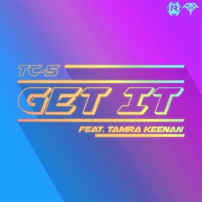 Tamra KeenanGet It (feat. Tamra Keenan)